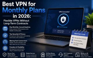 best monthly VPN