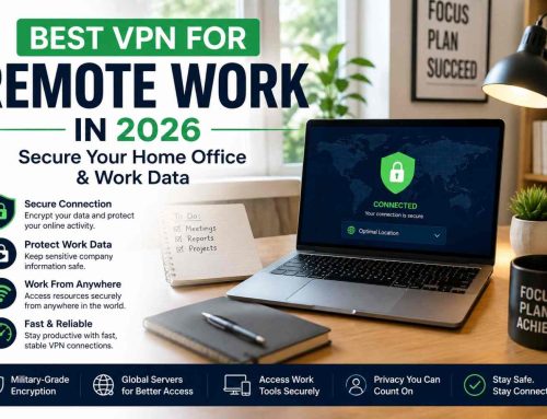 Best VPN for Remote Work in 2026: Secure Your Home Office & Work Data