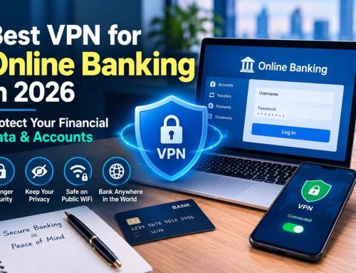 Best VPN for Online Banking in 2026: Protect Your Financial Data & Accounts